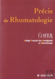 Precis De Rhumatologie ; Cofer College Francais Des Enseignants En Rhumatologie