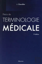 Precis De Terminologie Medicale, 9e Ed.