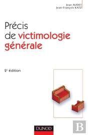 Précis De Victimologie Générale - 2ème Édition