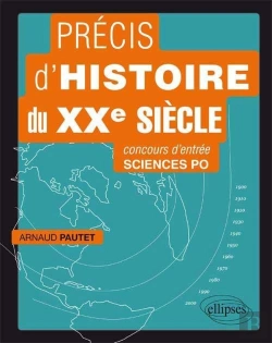 Bertrand.pt - Precis D'Histoire Du Xxe Siecle Pour Reussir Le Concours D'Entree A Sciences Po
