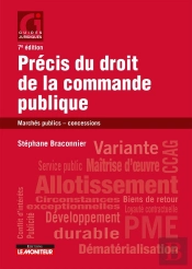 Précis Du Droit De La Commande Publique : Marchés Publics - Concessions (7e Édition)