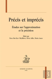 Précis Et Imprécis ; Études Sur L'Approximation Et La Précision