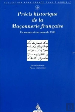 Bertrand.pt - Precis Historique De La Franc-Maconnerie Francaise - Un Manuscrit Inconnu De 1780