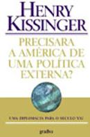 Precisará a América de uma política Externa?
