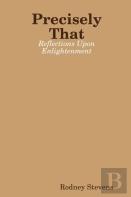 Precisely That: Reflections Upon Enlightenment