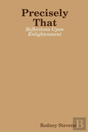 Precisely That: Reflections Upon Enlightenment