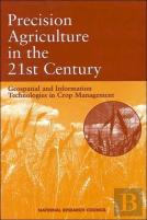 Precision Agriculture In The 21st Century