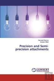 Precision And Semi- Precision Attachments