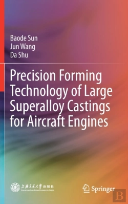 Bertrand.pt - Precision Forming Technology Of Large Superalloy Castings For Aircraft Engines