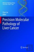 Precision Molecular Pathology Of Liver Cancer