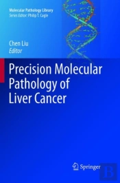 Precision Molecular Pathology Of Liver Cancer