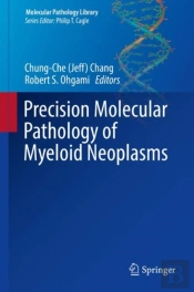 Precision Molecular Pathology Of Myeloid Neoplasms