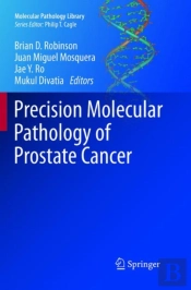 Precision Molecular Pathology Of Prostate Cancer