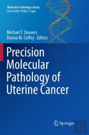 Precision Molecular Pathology Of Uterine Cancer