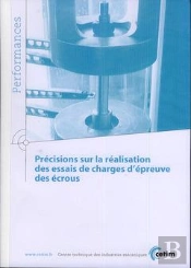Précisions Sur La Réalisation Des Essais De Charges D'Épreuve Des Écrous
