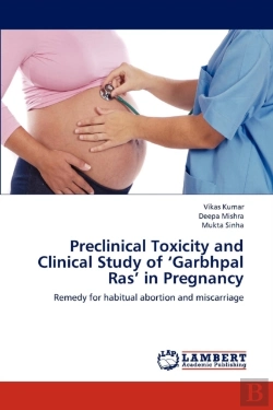 Bertrand.pt - Preclinical Toxicity And Clinical Study Of 'Garbhpal Ras' In Pregnancy