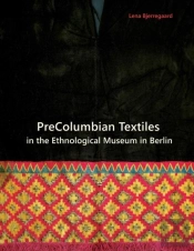 Precolumbian Textiles In The Ethnological Museum In Berlin
