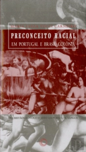 Preconceito Racial Em Portugal E Brasil Colônia