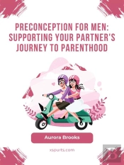Preconception For Men- Supporting Your Partner'S Journey To Parenthood