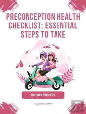Preconception Health Checklist- Essential Steps To Take