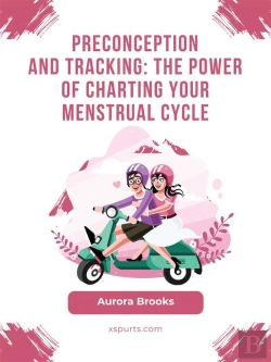Bertrand.pt - Preconception\Preconception And Tracking- The Power Of Charting Your Menstrual Cycle
