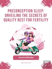 Preconception Sleep- Unveiling The Secrets Of Quality Rest For Fertility