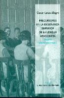 Precursores En La Enseñanza Superior De La Lengua Aragonesa