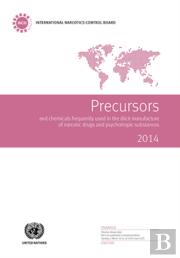 Precursors And Chemicals Frequently Used In The Illicit Manufacture Of Narcotic Drugs And Psychotropic Substances
