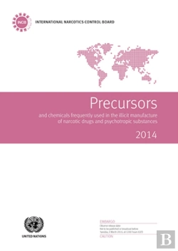 Bertrand.pt - Precursors And Chemicals Frequently Used In The Illicit Manufacture Of Narcotic Drugs And Psychotropic Substances
