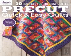 Precut Quick & Easy Quilts