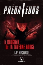 Prédateurs : Le Boucher De La Taverne Rouge
