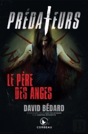 Prédateurs : Le Père Des Anges
