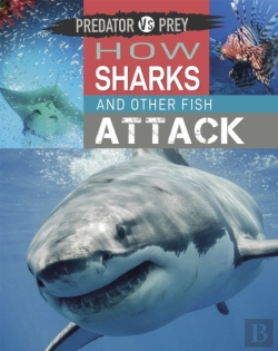 Bertrand.pt - Predator Vs Prey: How Sharks And Other Fish Attack