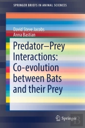 Predatorâ€“Prey Interactions: Co-Evolution Between Bats And Their Prey
