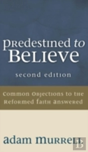 Predestined To Believe