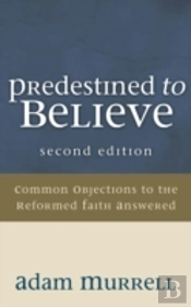 Predestined To Believe