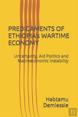 Bertrand.pt - Predicaments Of Ethiopia'S Wartime Economy
