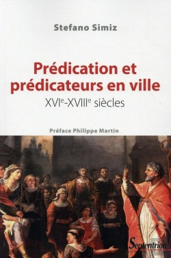 Bertrand.pt - Prédication Et Prédicateurs En Ville Xvie Xviiie Siècles