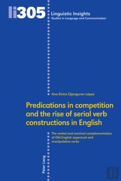 Bertrand.pt - Predications In Competition And The Rise Of Serial Verb Constructions In English