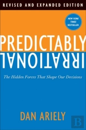 Predictably Irrational, Revised And Expanded Edition