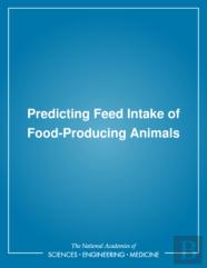 Predicting Feed Intake Of Food-Producing Animals