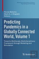 Predicting Pandemics In A Globally Connected World, Volume 1