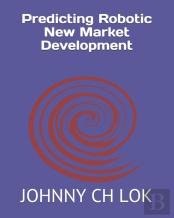 Predicting Robotic New Market Development
