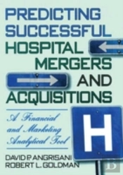 Predicting Successful Hospital Mergers And Acquisitions