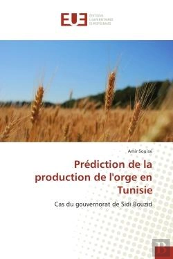 Bertrand.pt - Prediction De La Production De L'Orge En Tunisie - Cas Du Gouvernorat De Sidi Bouzid