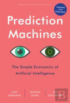 Prediction Machines, Updated And Expanded