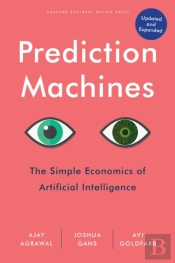 Prediction Machines, Updated And Expanded