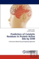 Prediction Of Catalytic Residues In Protein Active Site By Svm