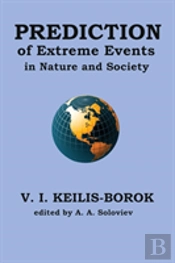 Prediction Of Extreme Events In Nature And Society