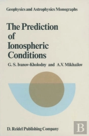 Prediction Of Ionospheric Conditions